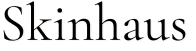 Skinhaus